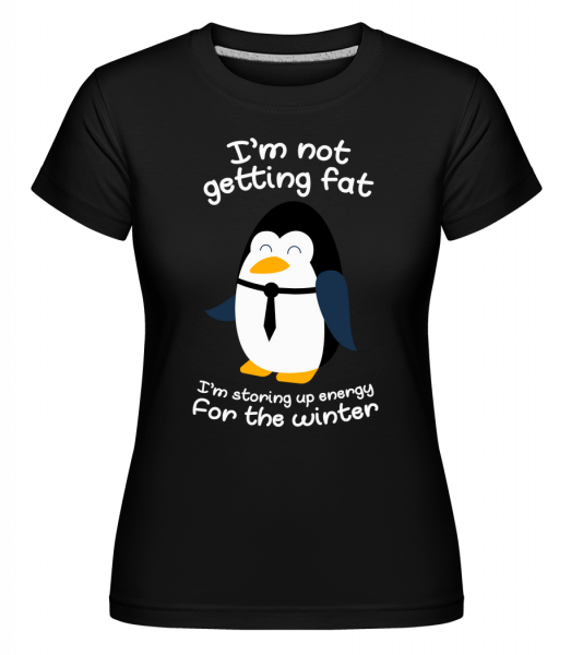 Pinguin Is Not Fat - Shirtinator Frauen T-Shirt - Schwarz - Vorn