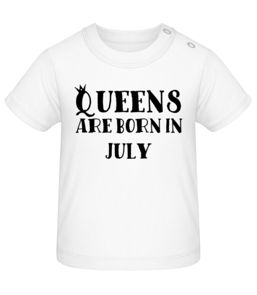Queens Are Born In July - Baby T-Shirt - Weiß - Vorne