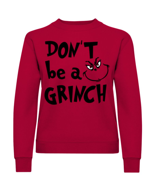 Don't Be A Grinch - Frauen Pullover - Rot - Vorne