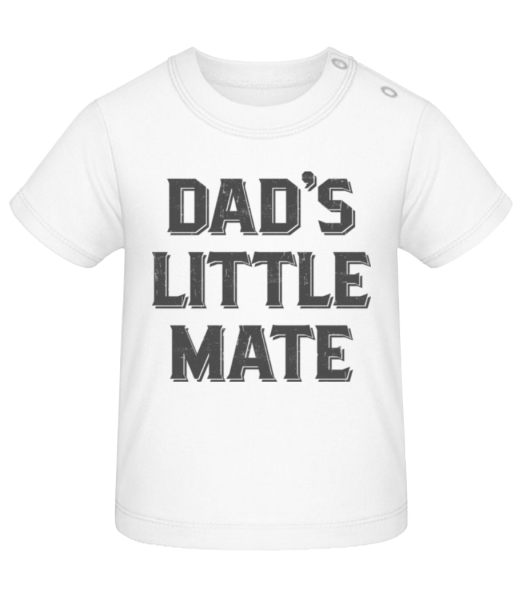 Dads Little Mate - Baby T-Shirt - Weiß - Vorne