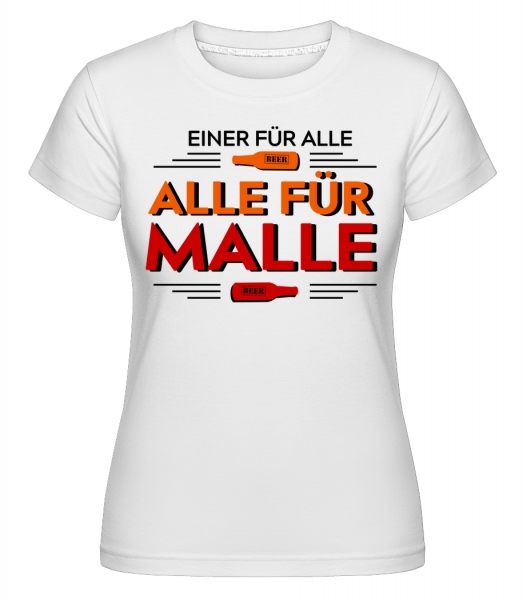 Einer Für Alle Alle Für Malle - Shirtinator Frauen T-Shirt - Weiß - Vorn