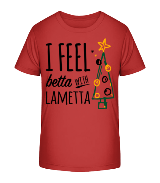 I Feel Betta With Lametta - Kinder Bio T-Shirt Stanley Stella - Kirschrot - Vorne