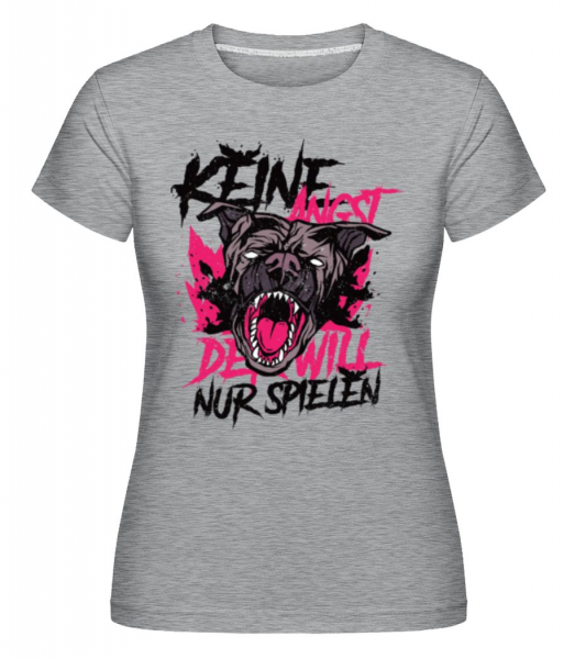 Keine Angst Der Will Nur Spielen - Shirtinator Frauen T-Shirt - Grau meliert - Vorne