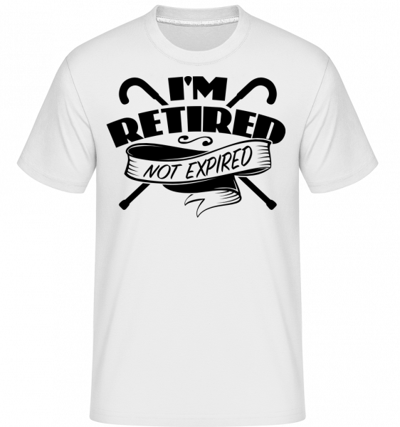 I'm Retired, Not Expired - Shirtinator Männer T-Shirt - Weiß - Vorn