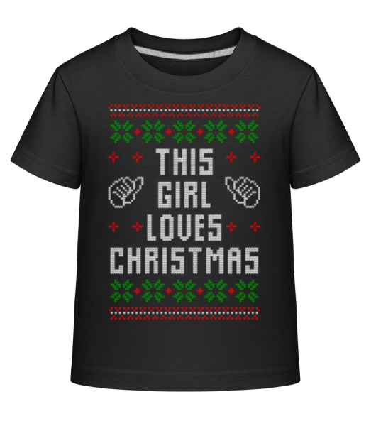 This Girl Loves Christmas - Kinder Shirtinator T-Shirt - Schwarz - Vorne