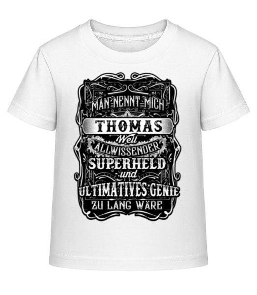 Man Nennt Mich Thomas - Kinder Shirtinator T-Shirt - Weiß - Vorne