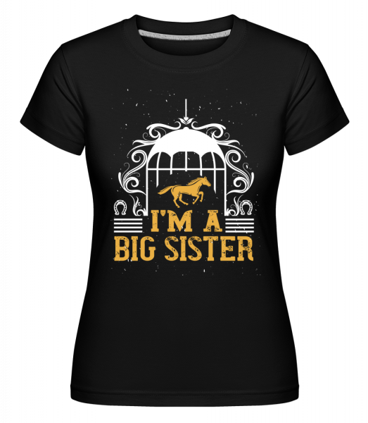 I'm A Big Sister - Shirtinator Frauen T-Shirt - Schwarz - Vorn