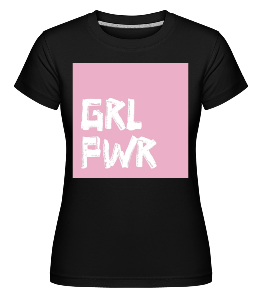 GRL PWR - Shirtinator Frauen T-Shirt - Schwarz - Vorne