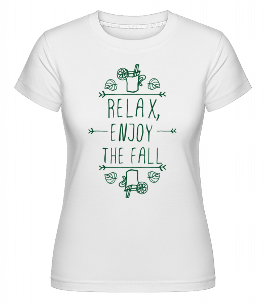 Relax, Enjoy The Fall - Shirtinator Frauen T-Shirt - Weiß - Vorn