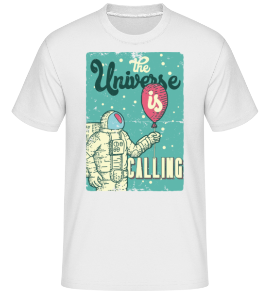 The Universe Is Calling - Shirtinator Männer T-Shirt - Weiß - Vorne