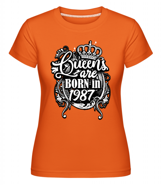 Queens Are Born In 1987 - Shirtinator Frauen T-Shirt - Orange - Vorn