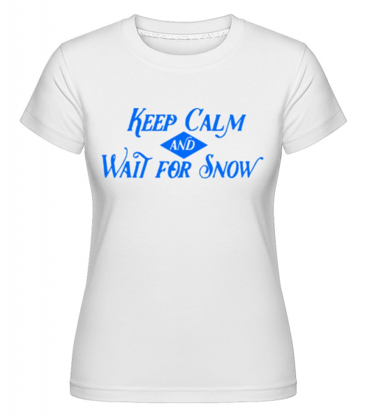 Wait For Snow - Shirtinator Frauen T-Shirt - Weiß - Vorne